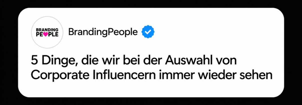 Corporate Influencer auswählen – Erfahrungen von BrandingPeople aus Corporate-Influencer-Programmen