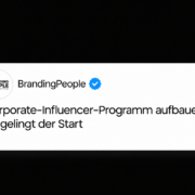 Corporate-Influencer-Programm im Unternehmen aufbauen