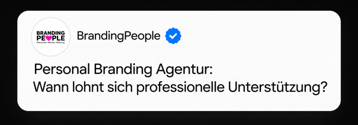 BrandingPeople Beitrag zum Thema Personal Branding Agentur und professionelle Unterstützung