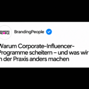 Warum Corporate-Influencer-Programme scheitern – Erfahrungen aus der Praxis von BrandingPeople